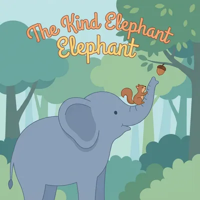 The Kind Elephant